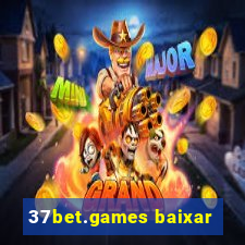 37bet.games baixar